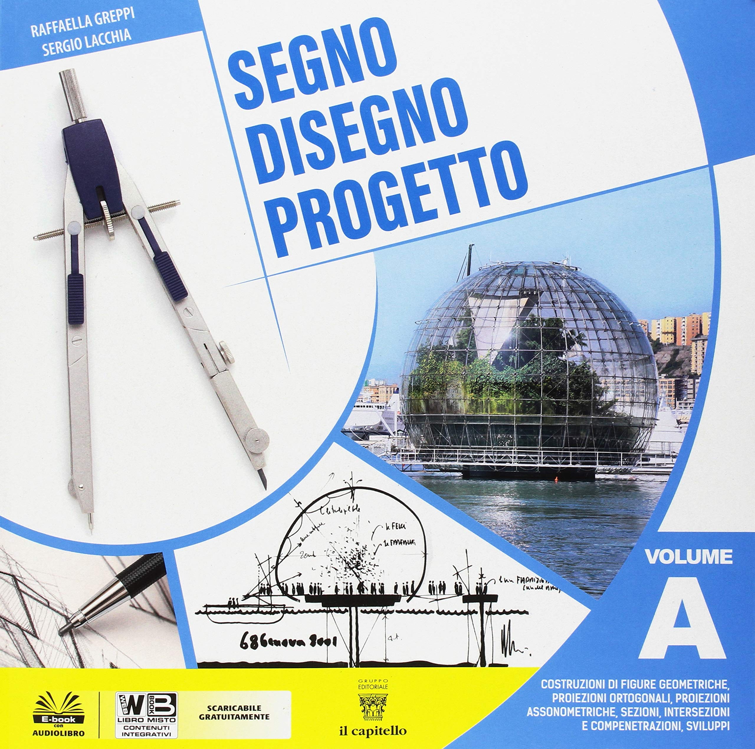 Segno disegno progetto. Per i Licei. Con ebook. Con espansione online (Vol. A) book