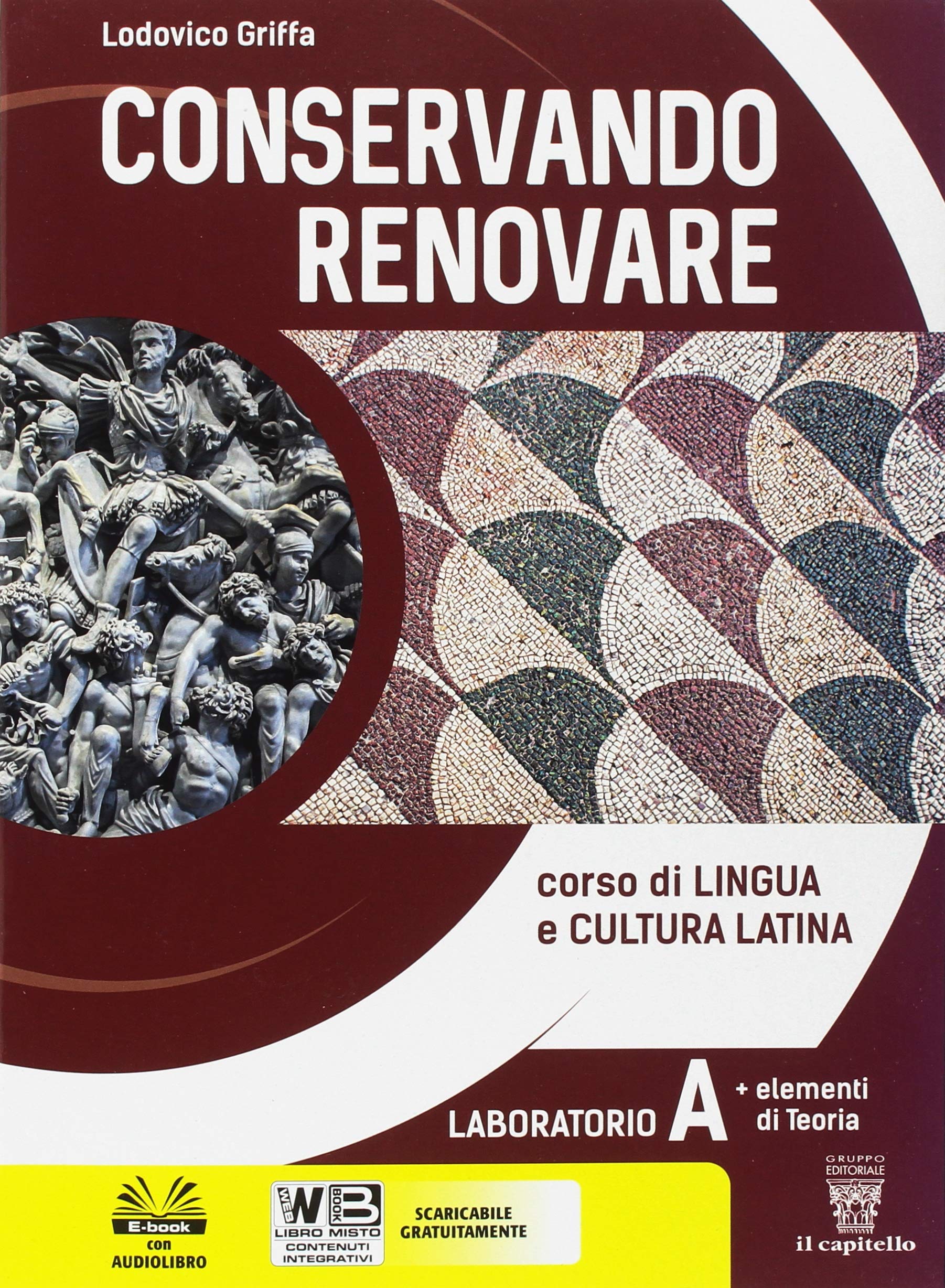 Conservando renovare. Laboratorio. Con Teoria. Per il biennio del Liceo scientifico. Con ebook. Con espansione online (Vol. 1) Study Guides