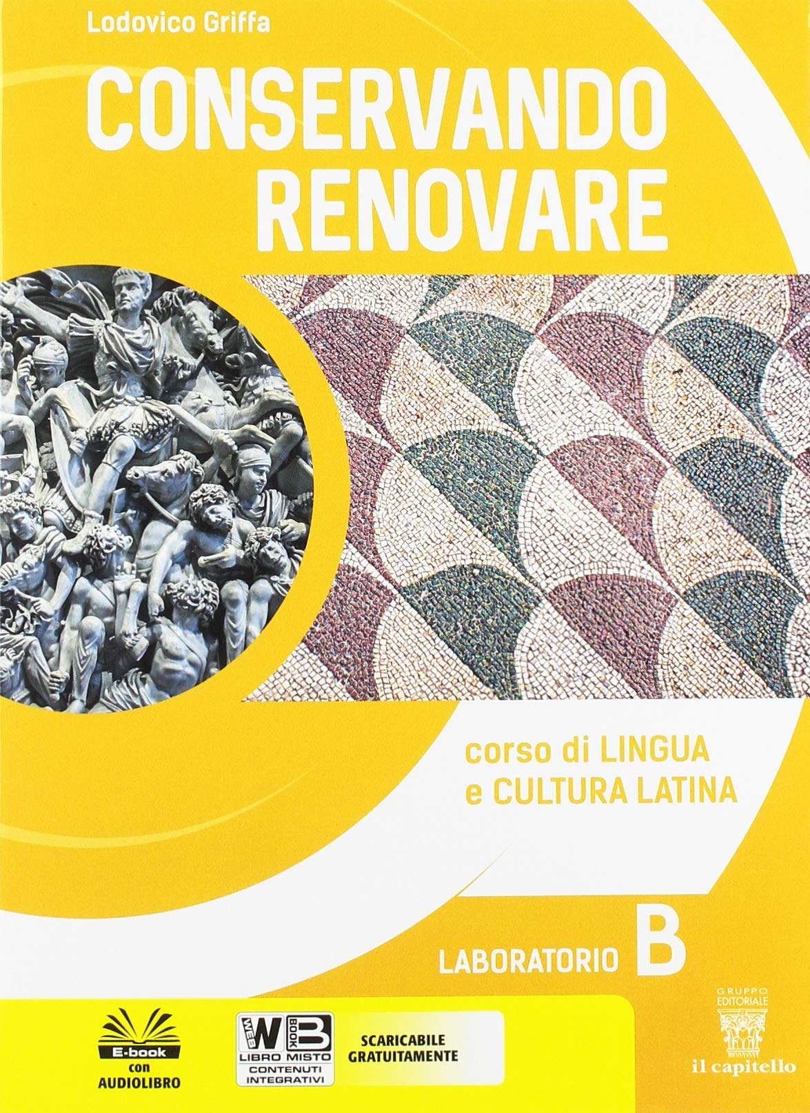 Conservando renovare. Laboratorio. Per il biennio del Liceo scientifico. Con ebook. Con espansione online (Vol. 2) Study Guides