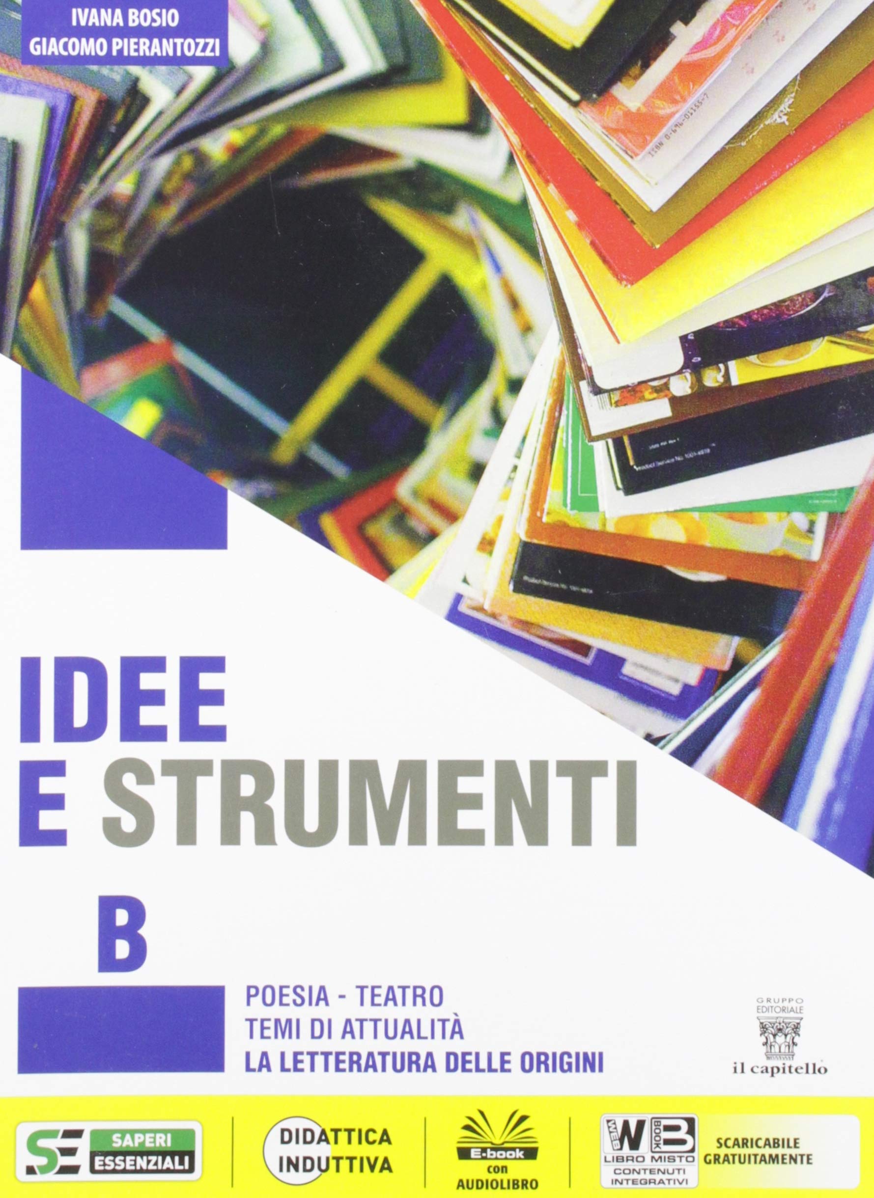 Idee e strumenti. Antologia per il biennio delle Scuole superiori. Con e-book. Con espansione online. Poesia e letteratura (Vol. B) Study Guides