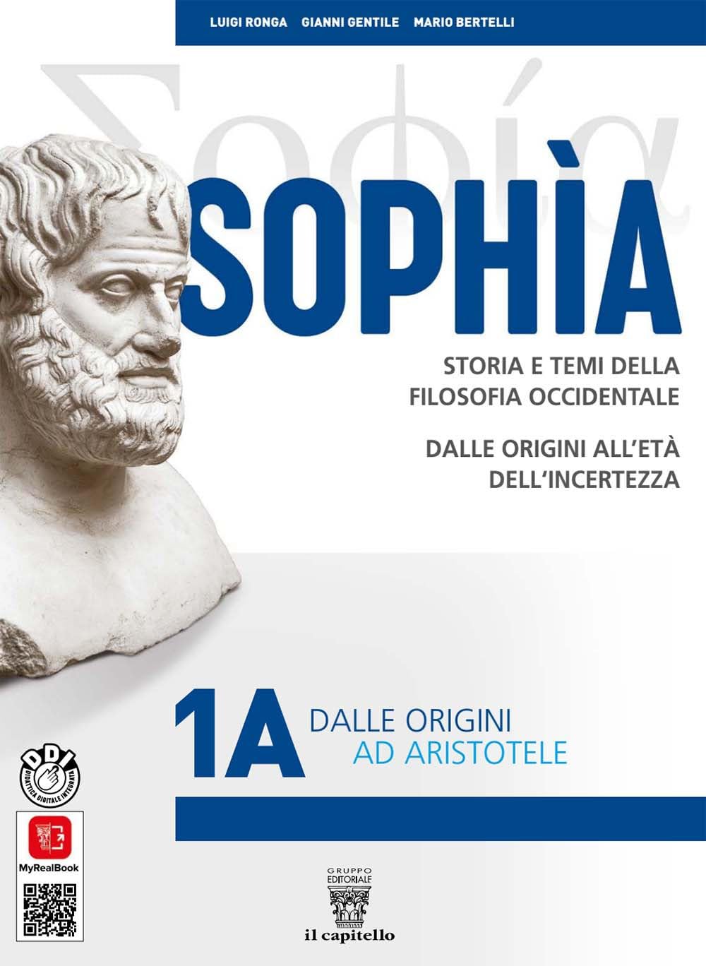 Sophia. Storia e temi della filosofia occidentale. Per i Licei classici e gli Ist. magistrali. Con e-book. Con espansione online. Dalle origini ad Aristotele (Vol. 1A) book