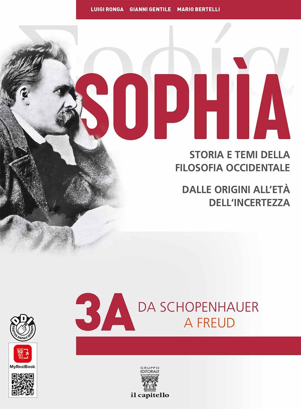 Sophia. Storia e temi della filosofia occidentale. Per i Licei calssici e gli Ist. magistrali. Con e-book. Con espansione online. Da Schopenhauer a Freud-Da Husserl a oggi (Vol. 3A-3B) book