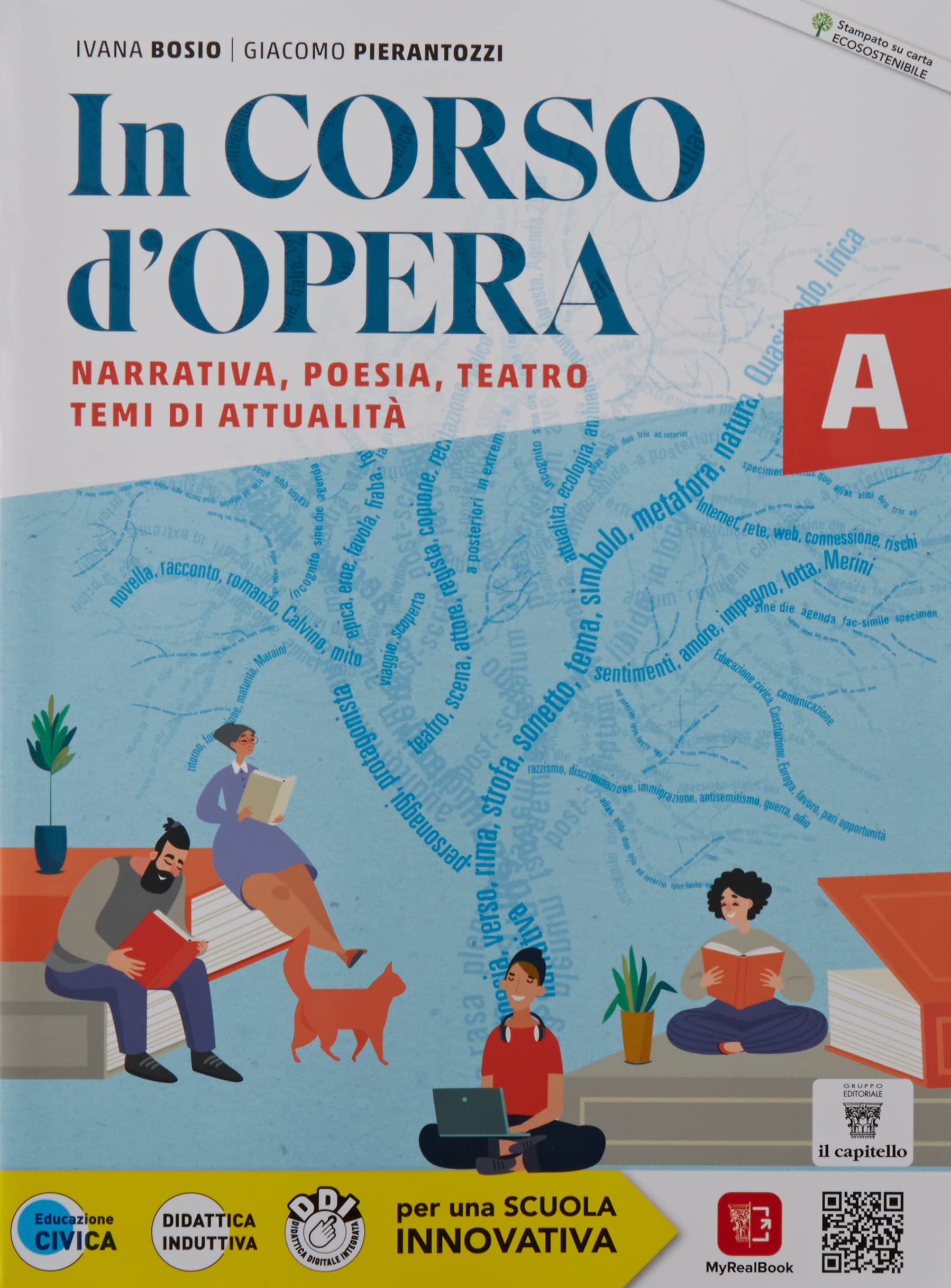 In corso d'opera. Antologia italiana per il primo biennio. Con Quaderno operativo per lo studio e la scrittura (Il metodo di studio, la scrittura, ... e risorse del territorio (Vol. A-B) book