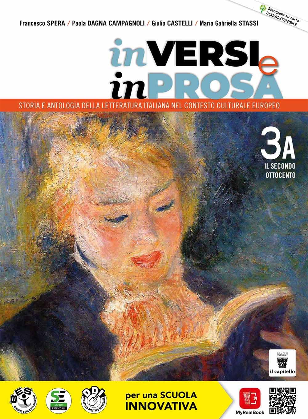 In versi e in prosa. Storia e antologia della letteratura italiana nel contesto culturale europeo. Per le Scuole superiori. Con e-book. Con espansione online. Il secondo Ottocento (Vol. 3A) book
