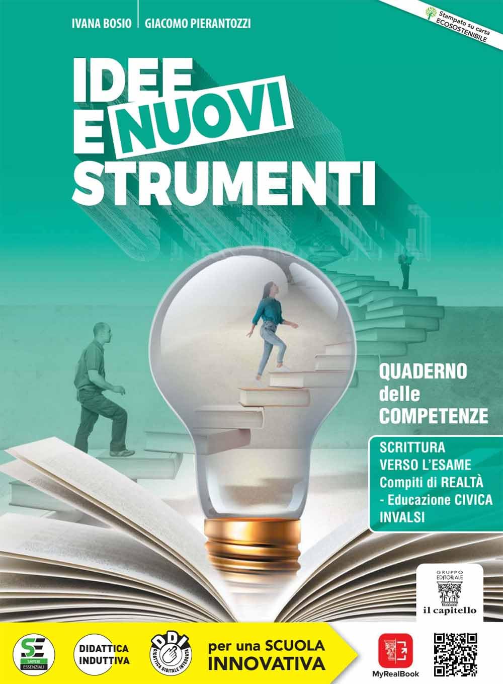 Idee e nuovi strumenti. Quaderno delle competenze. Per il biennio delle Scuole superiori. Con e-book. Con espansione online book
