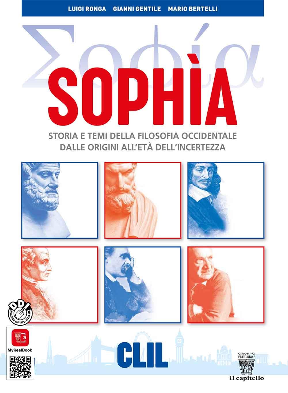 Sophia. Storia e temi della filosofia occidentale. CLIL. Per i Licei classici e gli Ist. magistrali. Con e-book. Con espansione online book