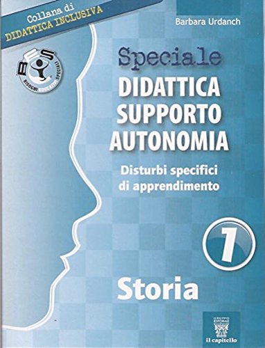 Speciale disturbi specifici di apprendimento. Storia (Vol. 1) book