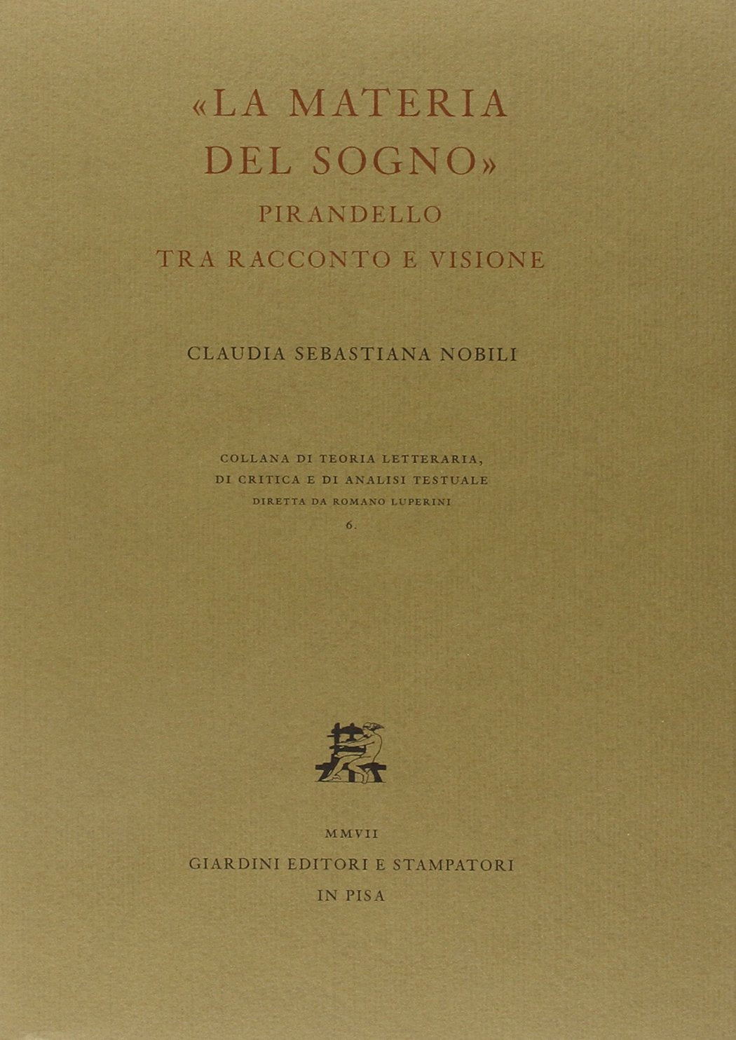 La materia del sogno. Pirandello tra racconto e visione (Teoria lett., critica e analisi testuale) Contemporary literature