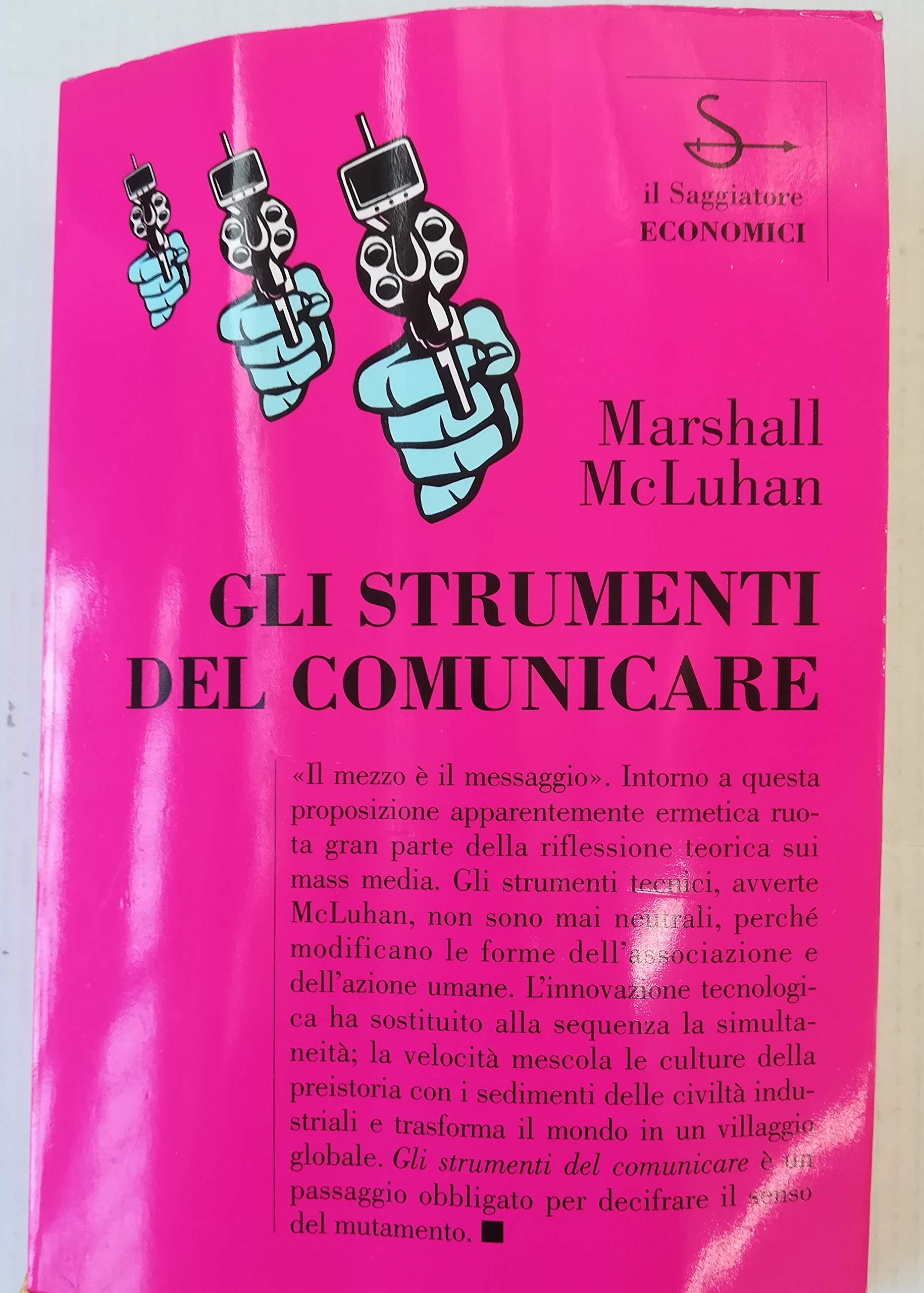 Gli strumenti del comunicare (Il Saggiatore economici) Media & Communication
