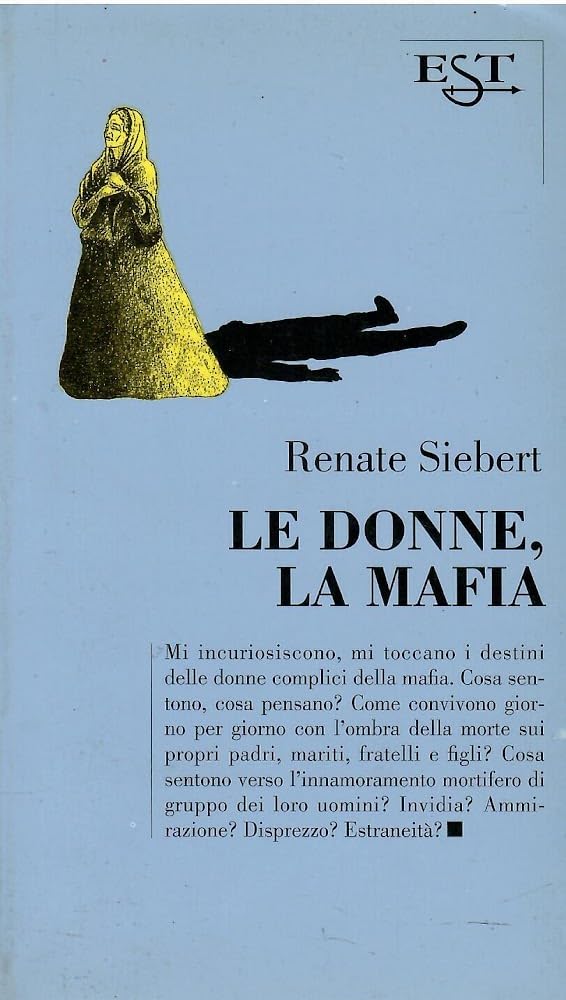 Le donne, la mafia (La cultura. Discussioni) Books