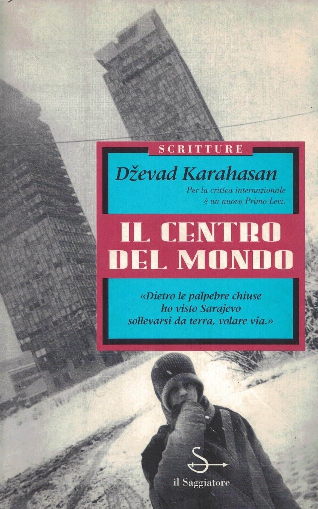 Product Image: Il centro del mondo (Scritture)