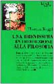 Una brevissima introduzione alla filosofia book
