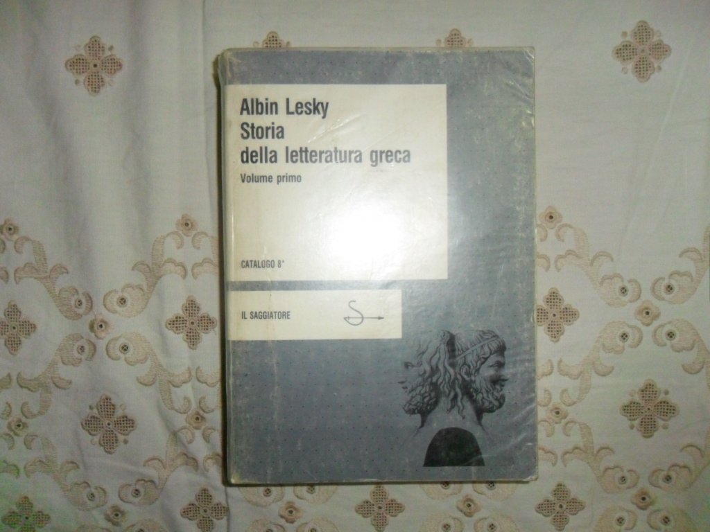Storia della letteratura greca. Dagli inizi ad Erodoto (Vol. 1) (Est. Saggi) Contemporary literature