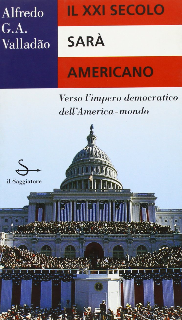 Il ventunesimo secolo sarà americano book