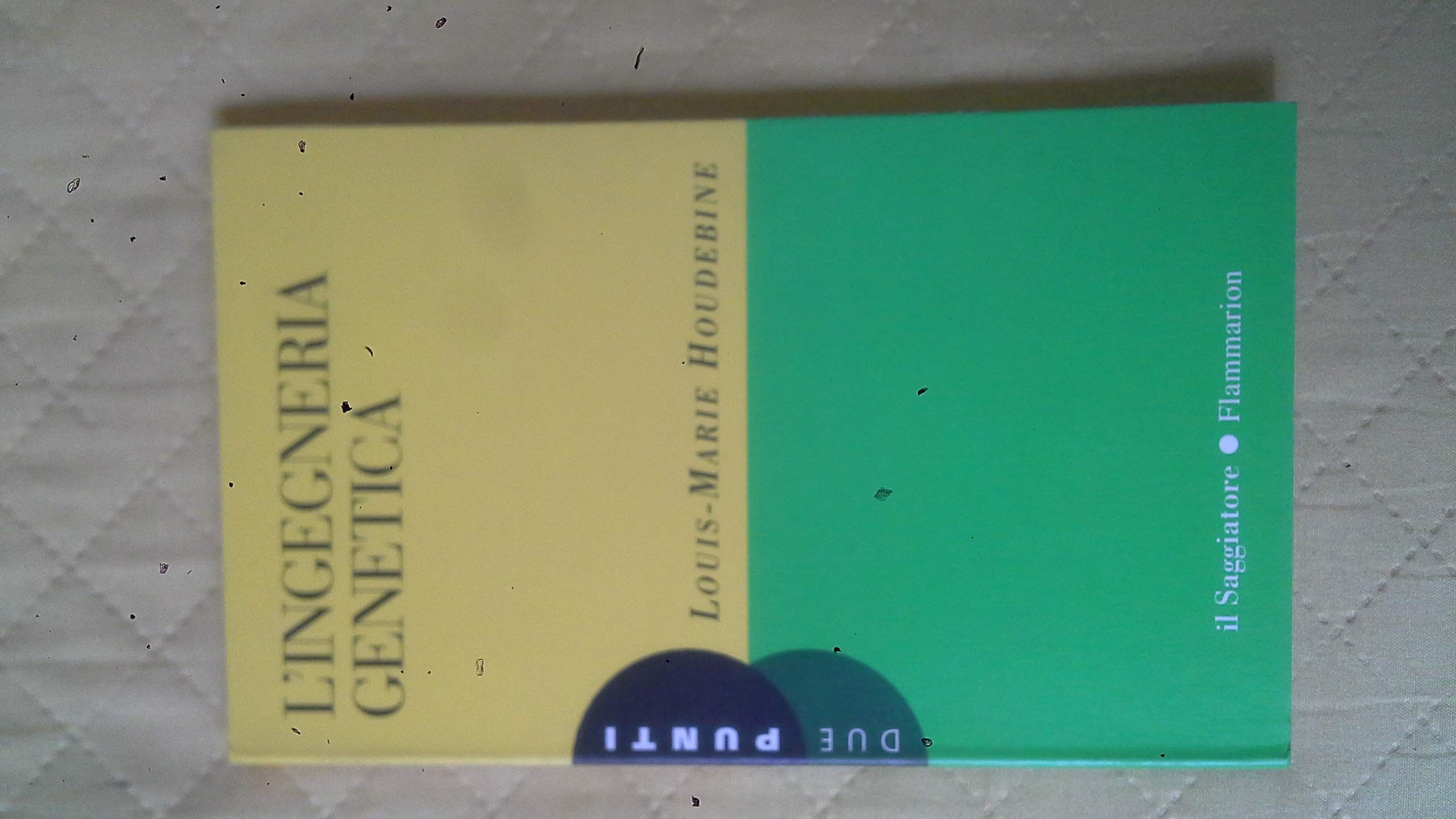 L'ingegneria genetica (Due punti) Books