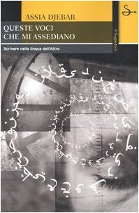 Queste voci che mi assediano. Scrivere nella lingua dell'Altro book