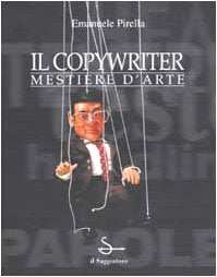 Copywriter. Mestiere D'arte (Il) cd