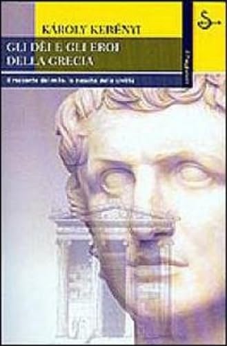 Gli dei e gli eroi della Grecia book