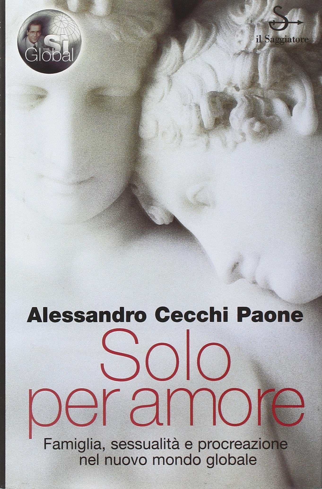 Solo Per Amore. Famiglia, Sessualit cd