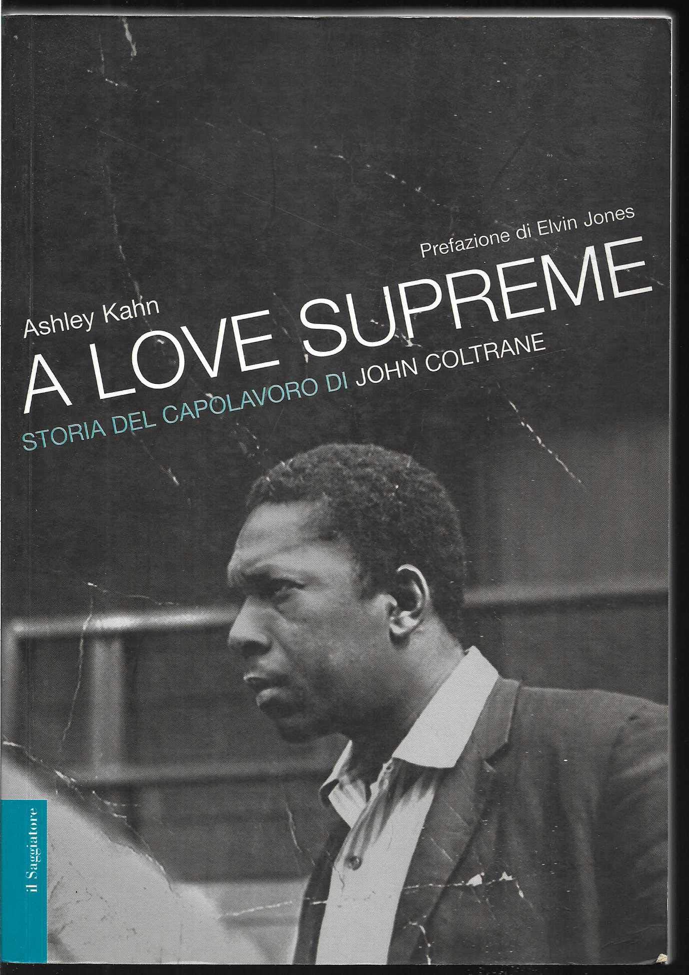 A love supreme. Storia del capolavoro di John Coltrane book
