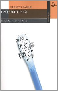 L'ascolto tabù. Le musiche nello scontro globale book