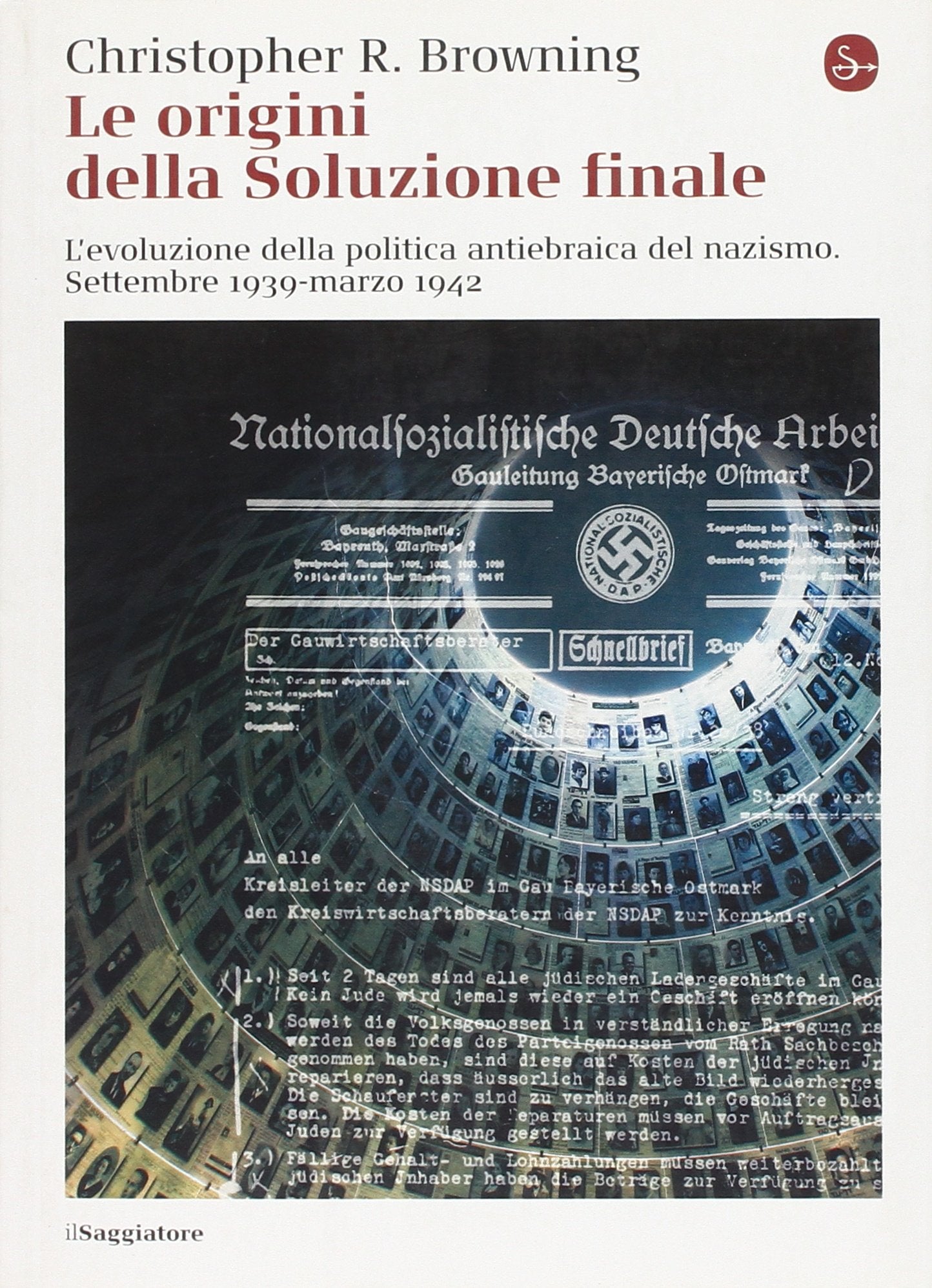 Le origini della soluzione finale. L'evoluzione della politica antiebraica del nazismo. Settembre 1939-marzo 1942 Social Sciences