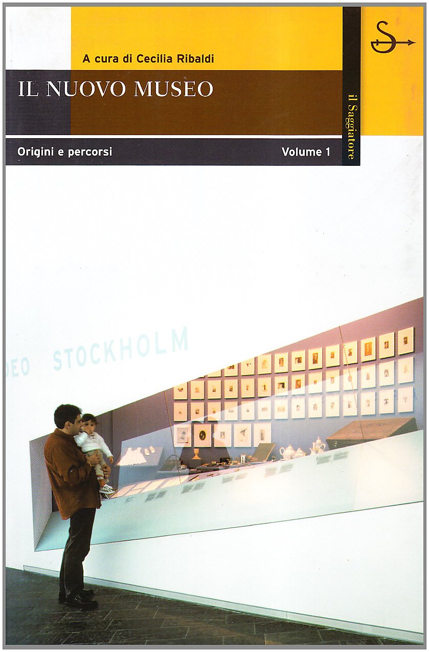 Il nuovo museo. Origine e percorsi (Vol. 1) book