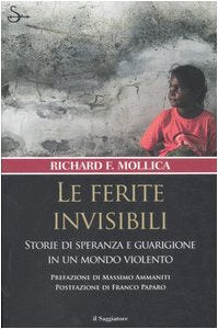 Le ferite invisibili. Storie di speranza e guarigione in un mondo violento book