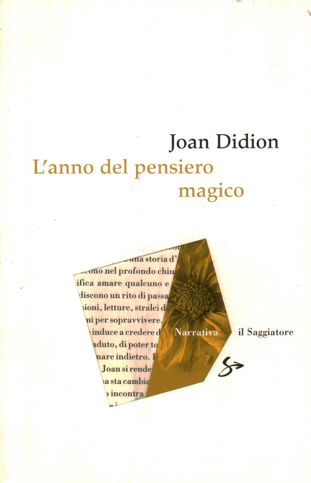 L'anno del pensiero magico (Narrativa) Personalities
