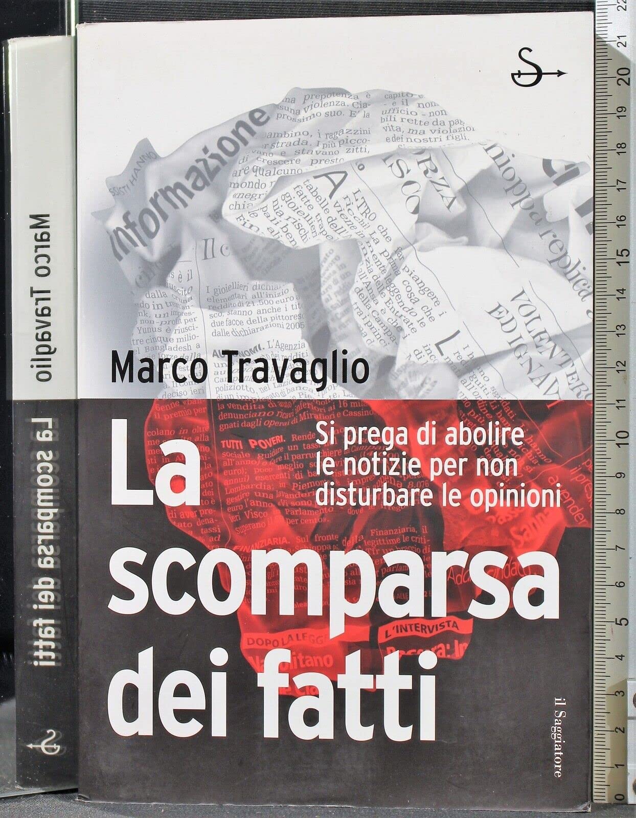 La scomparsa dei fatti. Si prega di abolire le notizie per non disturbare le opinioni Media & Communication
