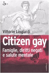 Citizen gay. Famiglie, diritti negati e salute mentale Books