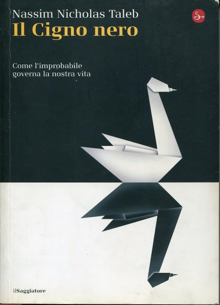 Il cigno nero. Come l'improbabile governa la nostra vita book