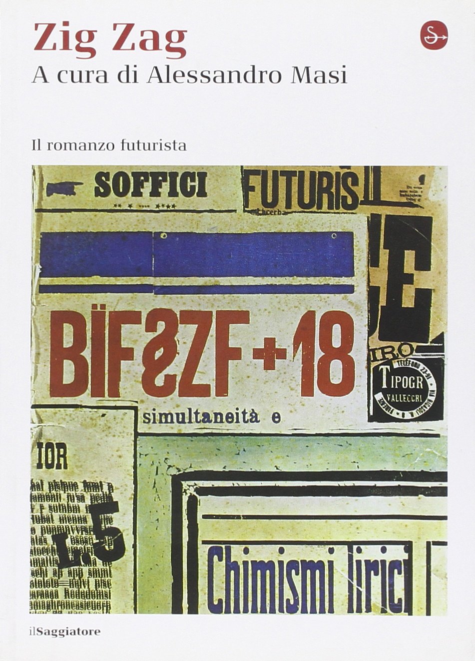 Zig zag. Il romanzo futurista book
