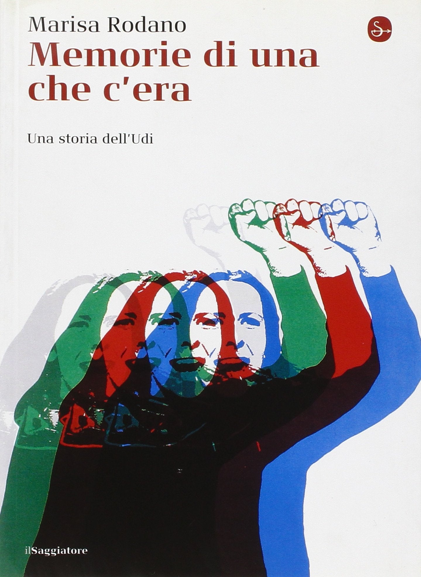 Memorie di una che c'era. Una storia dell'Udi book