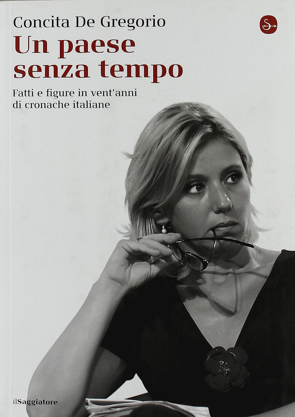 Un paese senza tempo. Fatti e figure in vent'anni di cronache italiane book