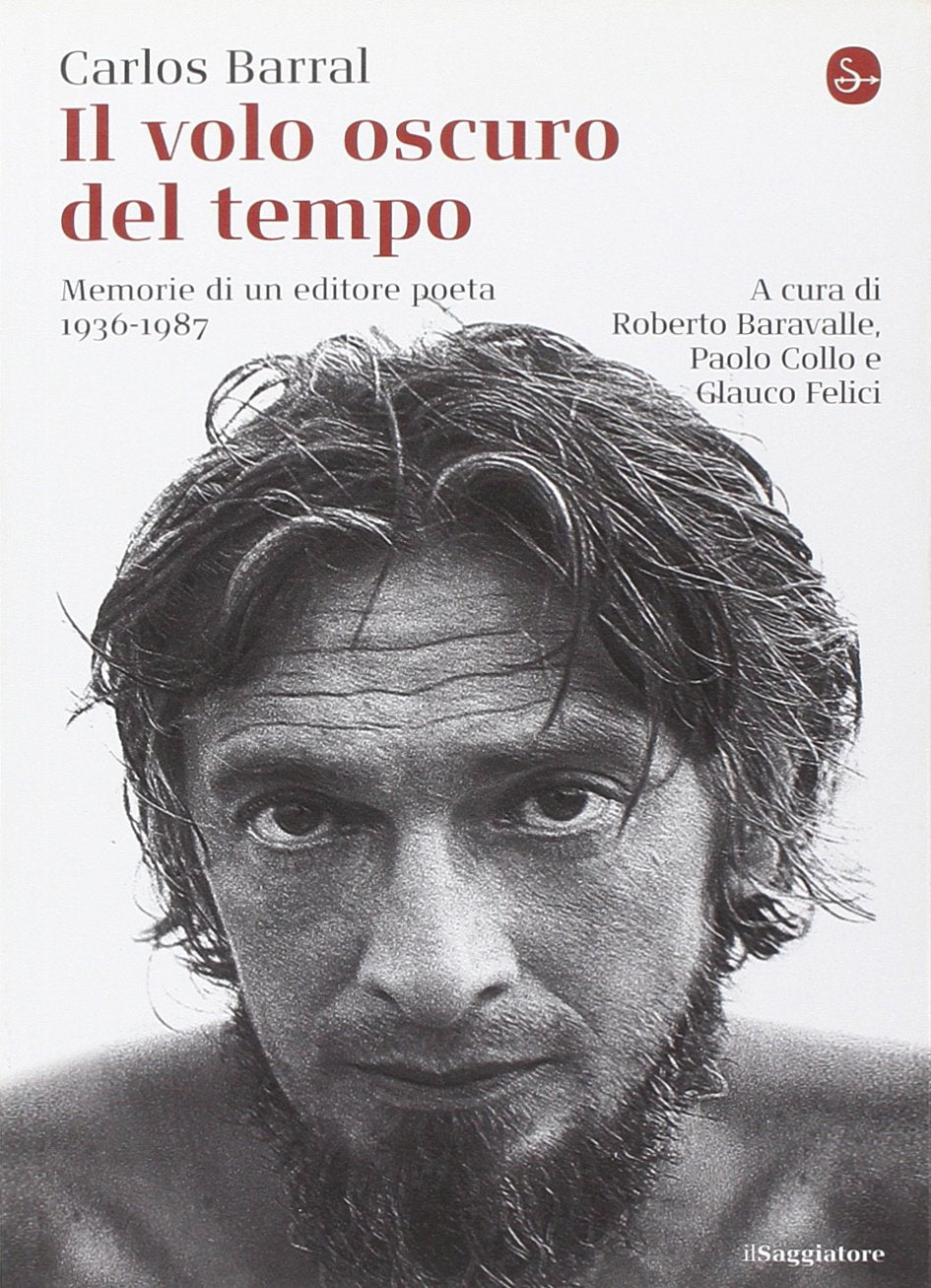 Il volo oscuro del tempo. Memorie di un editore poeta. 1936-1987 book