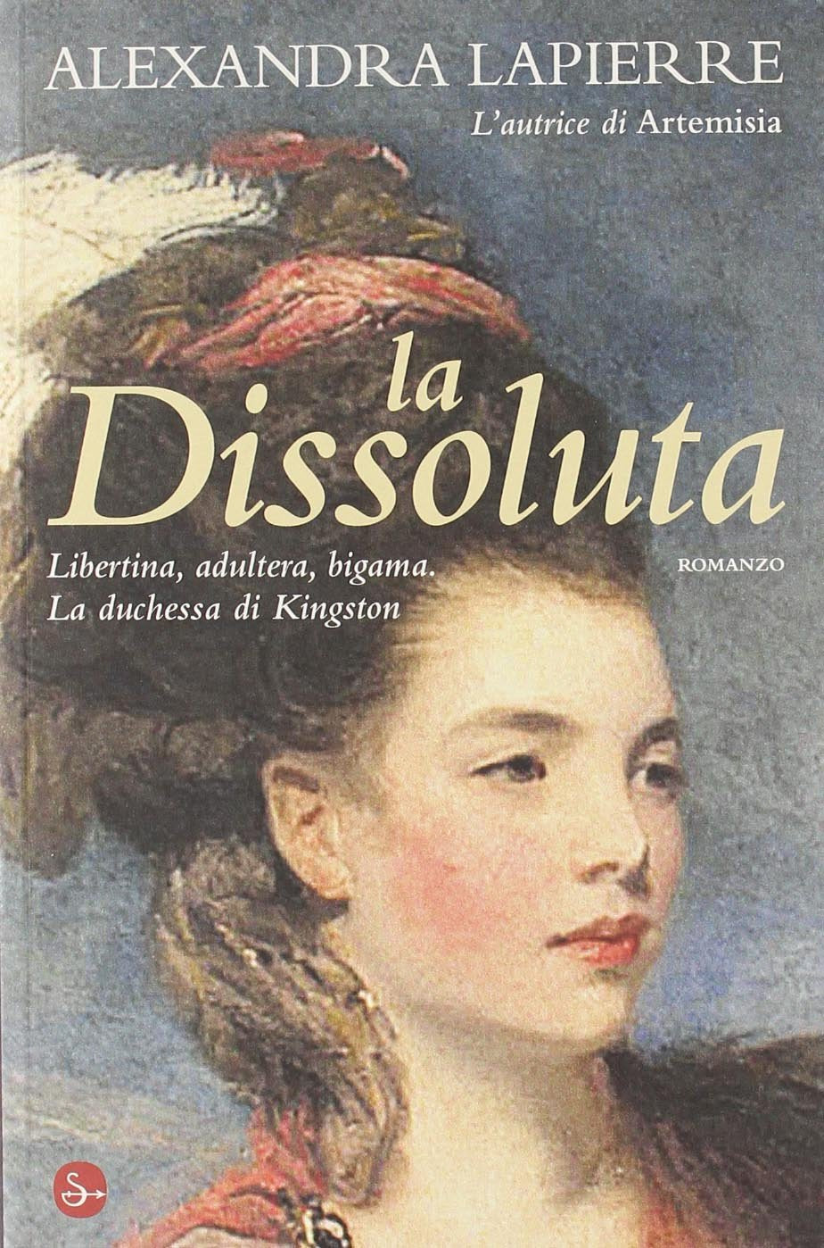 La dissoluta. Libertina, adultera, bigama. La duchessa di Kingston Personalities