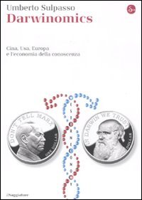 Darwinomics. Cina, Usa, Europa e l'economia della conoscenza book