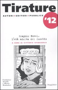Tirature 2012. Graphic novel. L'età adulta del fumetto book