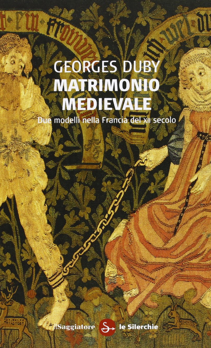 Matrimonio medievale. Due modelli nella Francia del XII secolo book
