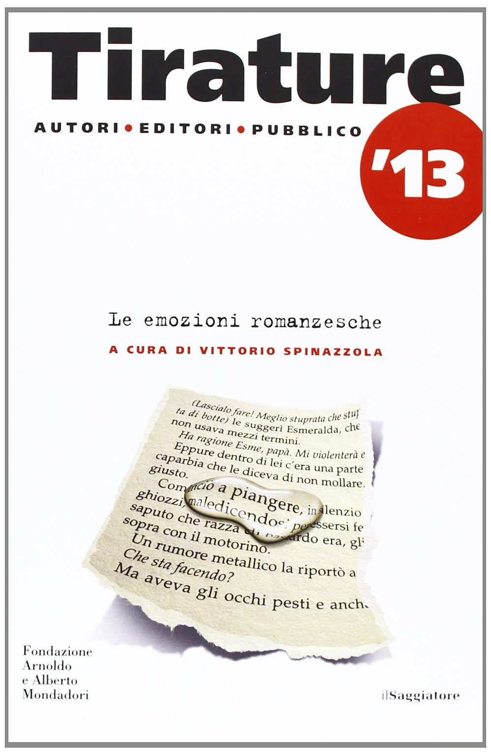 Tirature 2013. Le emozioni romanzesche Media & Communication
