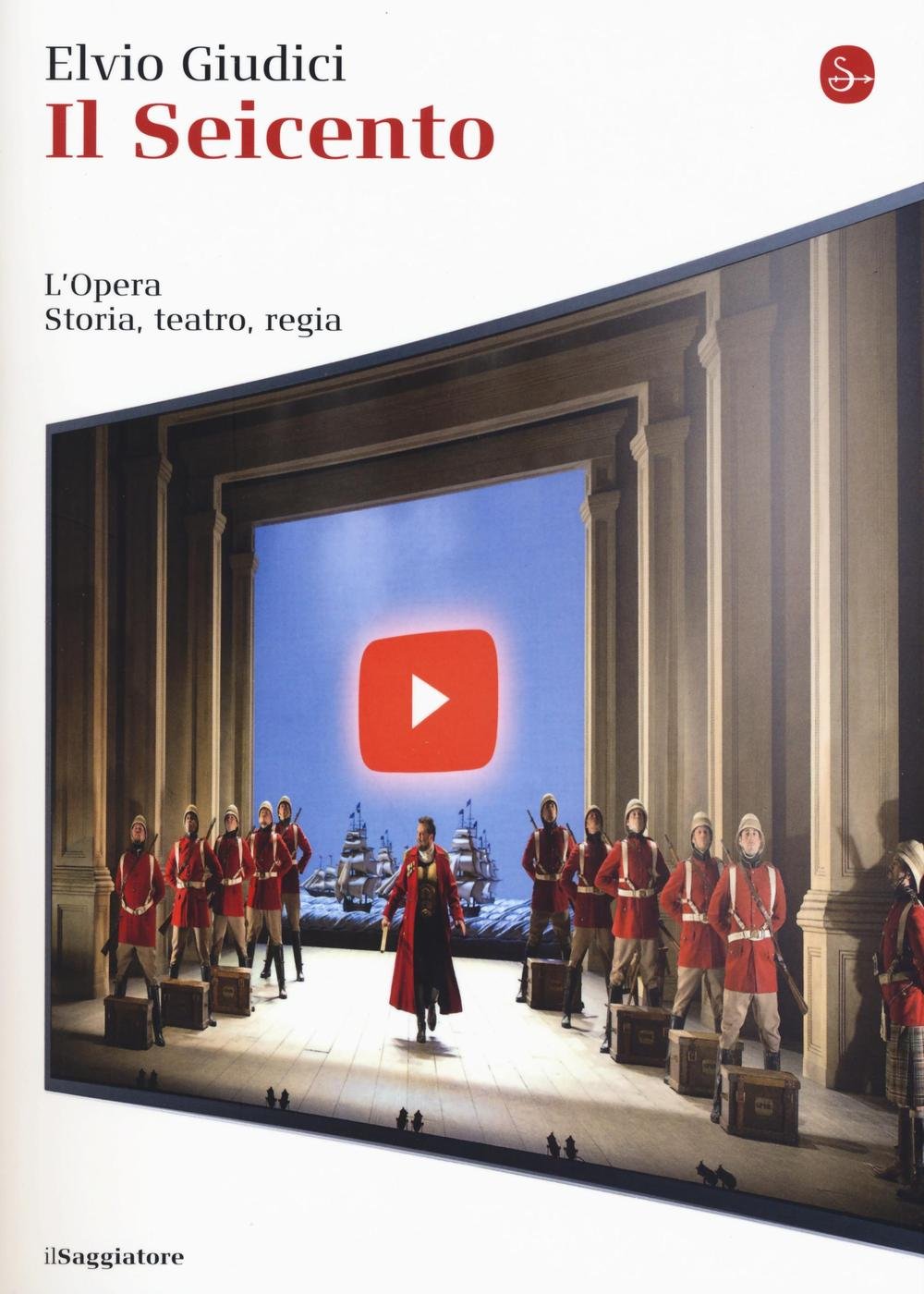 L'opera. Storia, teatro, regia. Il Seicento (Vol. 1) book