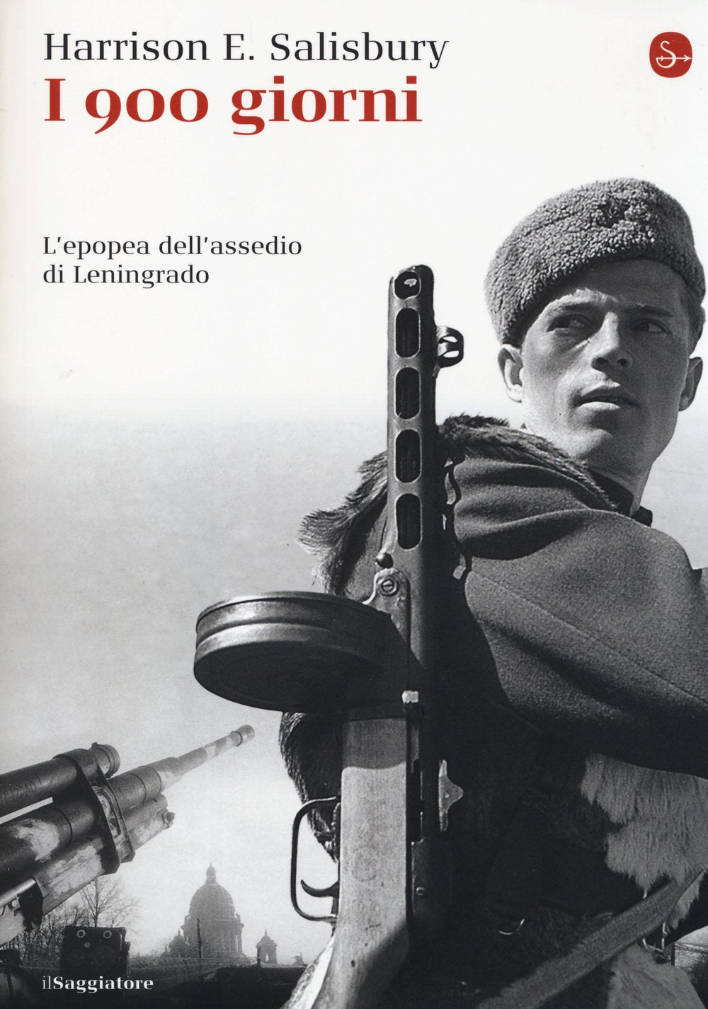 I 900 giorni. L'epopea dell'assedio di Leningrado book