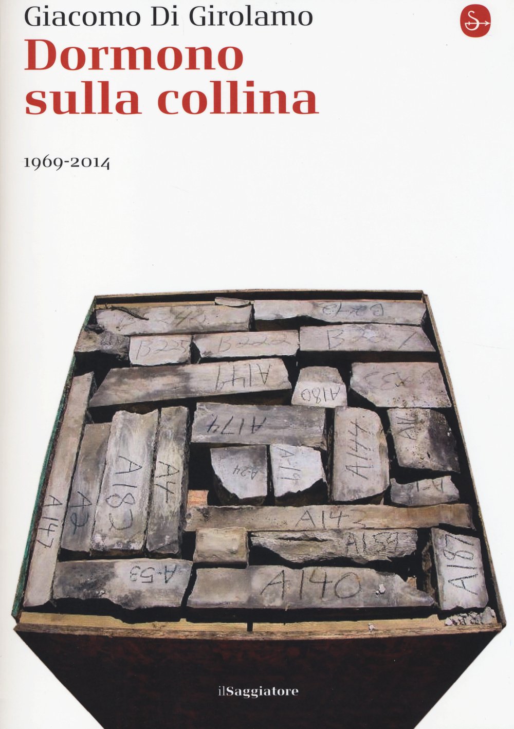 Dormono sulla collina. 1969-2014 Books