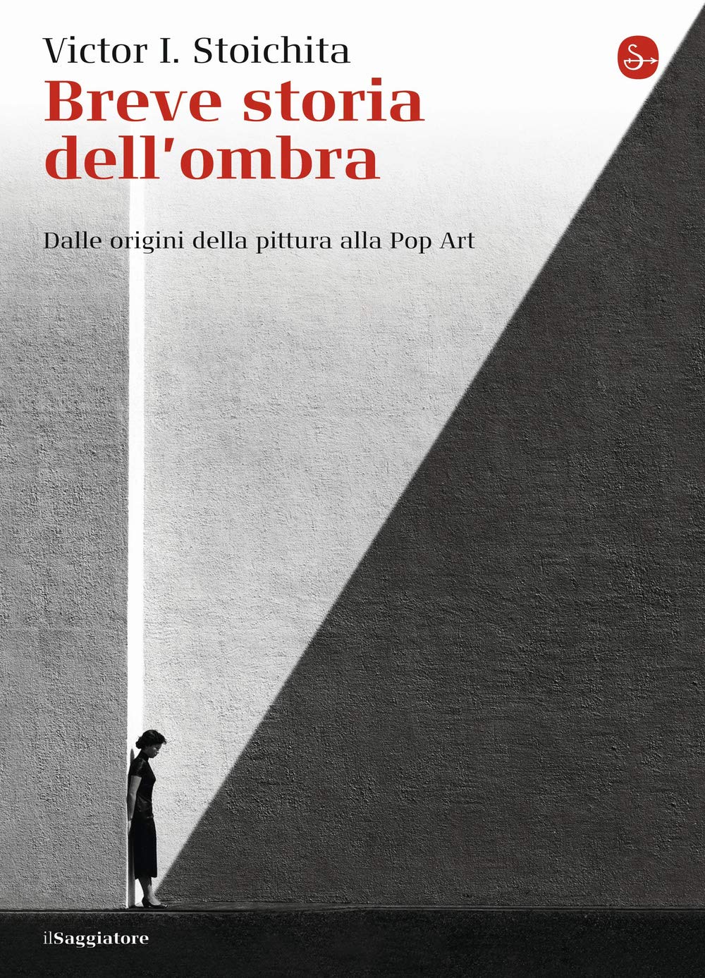Breve storia dell'ombra. Dalle origini della pittura alla Pop Art Film, Art & Culture