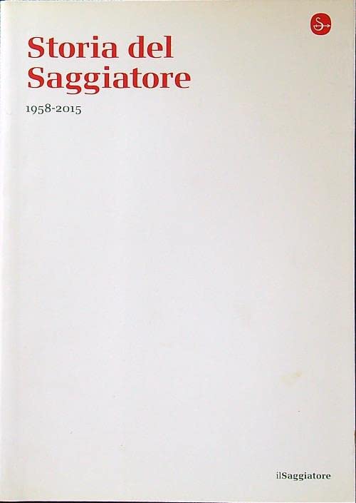 Storia del saggiatore - Andrea Palermitano (Il Saggiatore S.r.l.) book
