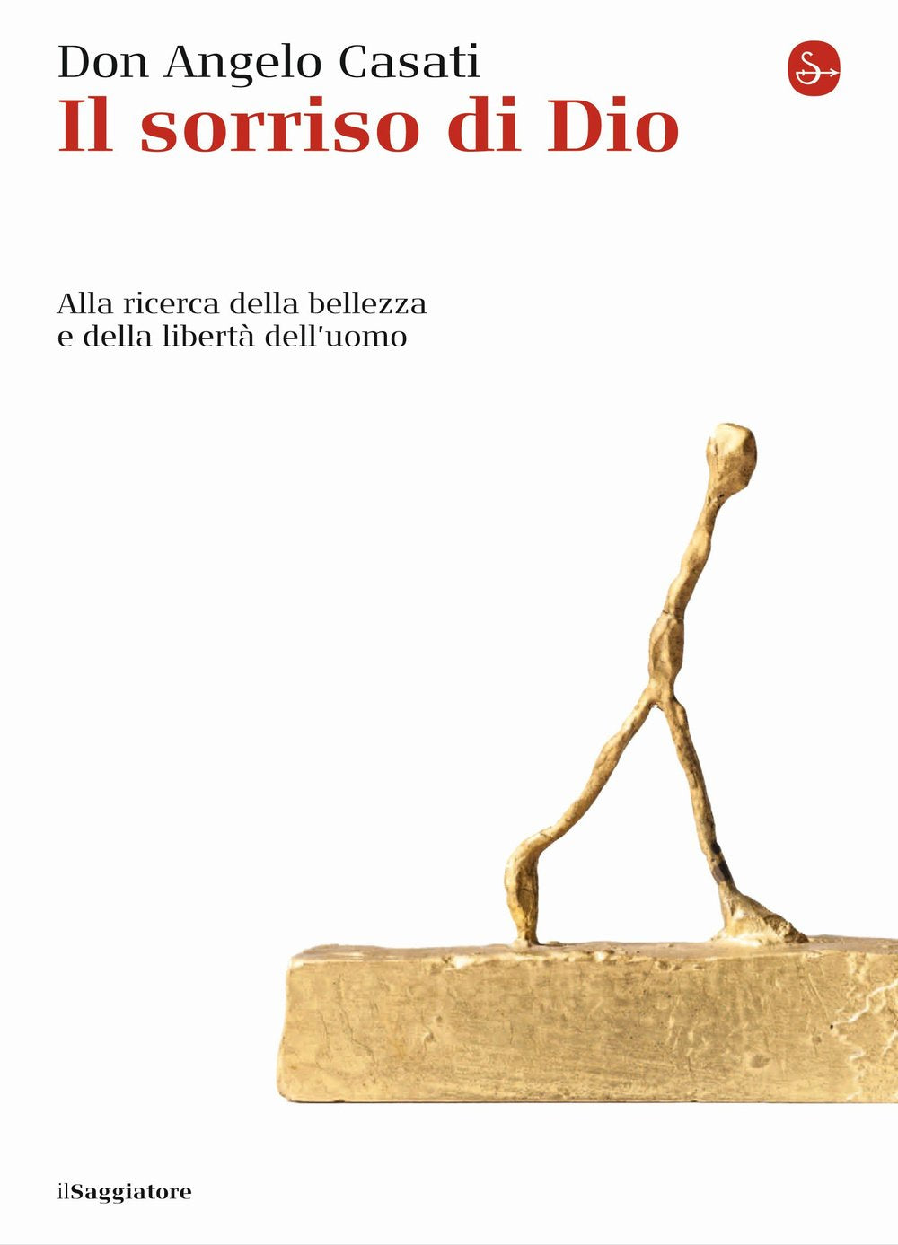 Il sorriso di Dio. Alla ricerca della bellezza e della libertà dell'uomo book
