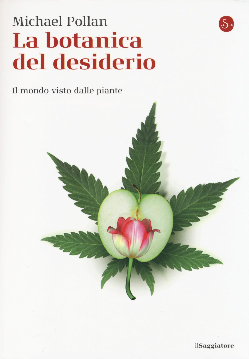 La botanica del desiderio. Il mondo visto dalle piante book