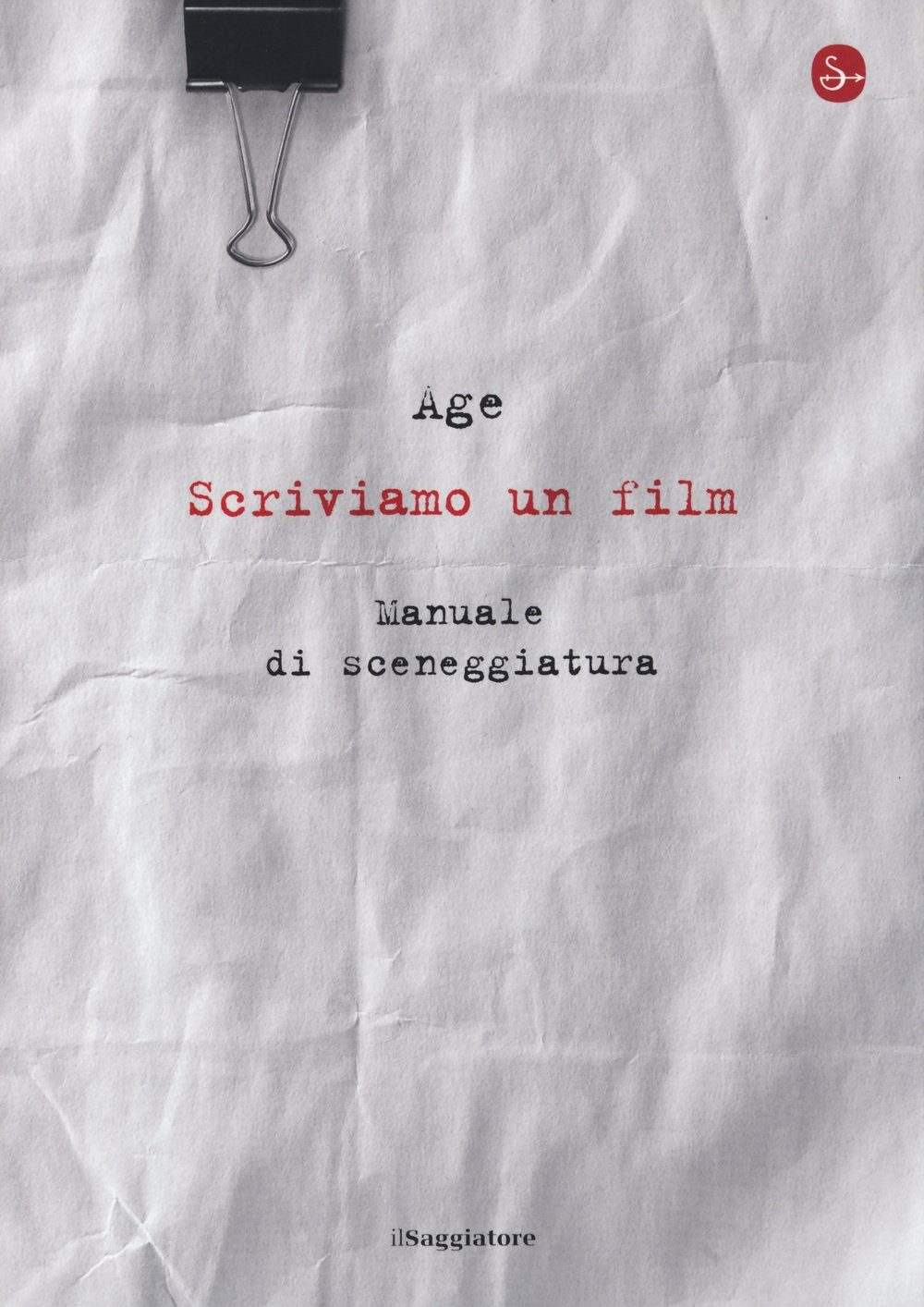 Scriviamo un film. Manuale di sceneggiatura book