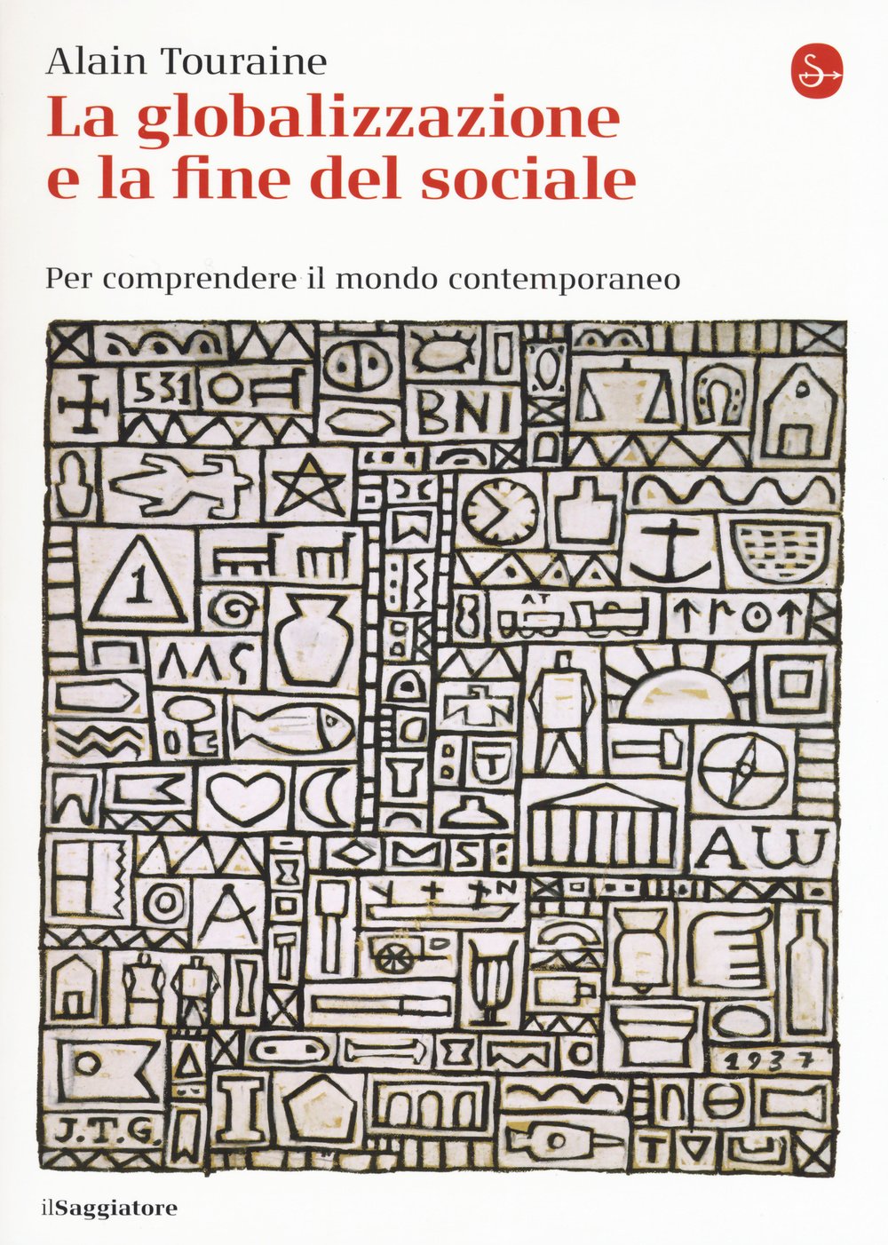 La globalizzazione e la fine del sociale. Per comprendere il mondo contemporaneo book